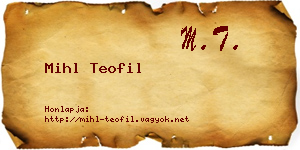 Mihl Teofil névjegykártya